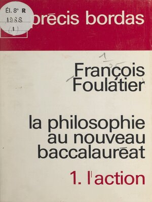 cover image of La philosophie au nouveau baccalauréat (1). L'action